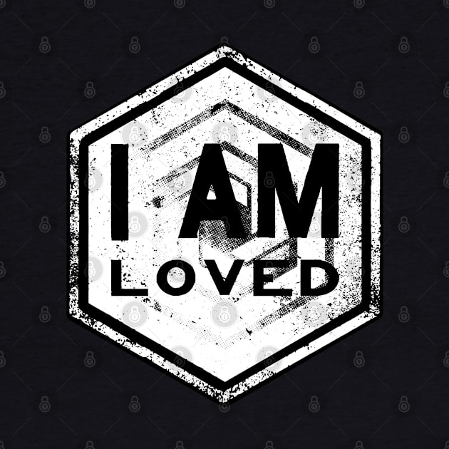 I AM Loved - Affirmation - White by hector2ortega